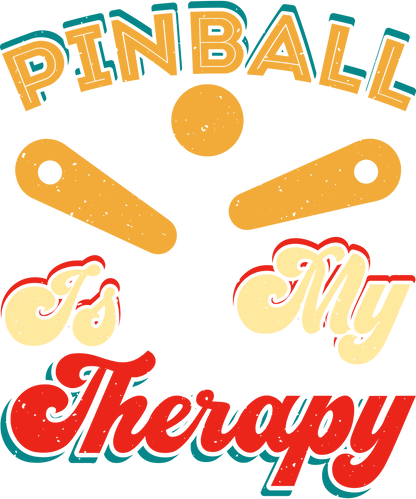 T-shirt Pinball is my therapy