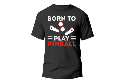 Born to Play Pinball White and Red T-shirt